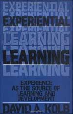 Experiential Learning: Experience as the Source of Learning and Development by David Kolb