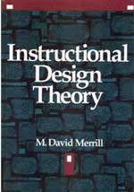 Instructional Design Theory by David Merrill